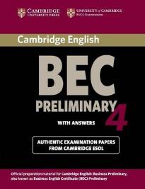 CAMBRIDGE BEC PRELIMINARY 4 STUDENT'S BOOK W/A