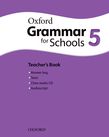 OXFORD GRAMMAR FOR SCHOOLS 5 TEACHER'S BOOK  (+ AUDIO CD)