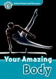 OXFORD READ & DISCOVER 6: YOUR AMAZING BODY (+ CD) N/E