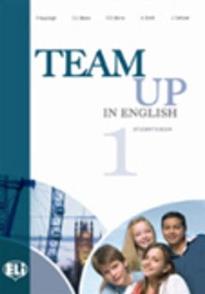 TEAM UP IN ENGLISH 1 STUDENT'S BOOK (+ IN SEARCH OF A MISSING FRIEND + CD)