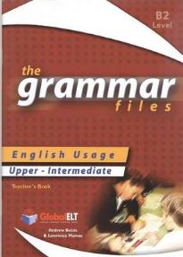 GRAMMAR FILES B2 TEACHER'S BOOK 