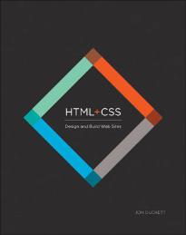 HTML and CSS : Design and Build Websites