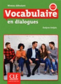 VOCABULAIRE EN DIALOGUES DEBUTANT (+ AUDIO CD) 2ND ED