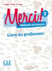 MERCI! 1 GUIDE PEDAGOGIQUE