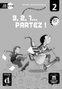 3, 2, 1… PARTEZ! 2 GUIDE PEDAGOGIQUE CD-ROM