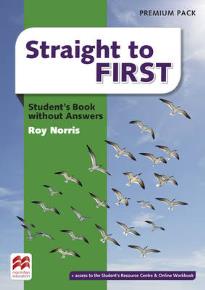 STRAIGHT TO FIRST STUDENT'S BOOK BOOK PREMIUM PACK