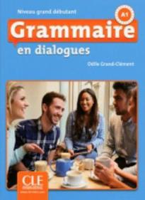 GRAMMAIRE EN DIALOGUES GRAND DEBUTANT A1 (+ CD) 2ND ED