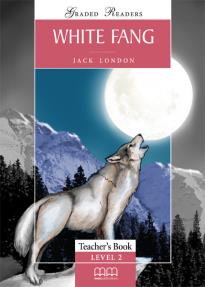 GR 2: WHITE FANG TEACHER'S BOOK