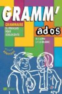 GRAMM' ADOS A1 + A2 (GRAMMAIRE DU FRANCAIS POUR ADOLESCENTS)