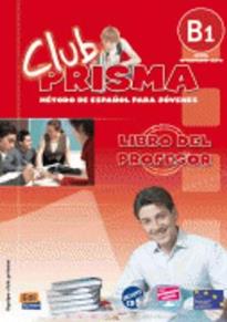 CLUB PRISMA B1 INTERMEDIO PROFESOR (+ CD)