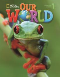 OUR WORLD 1 STUDENT'S BOOK (+ CD-ROM) - NATIONAL GEOGRAPHIC - AMER. ED.