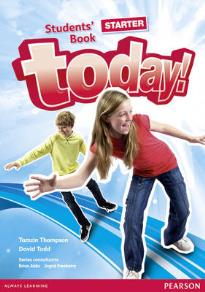 TODAY! STARTER STUDENT'S BOOK