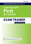 OXFORD PREPARATION & PRACTICE FOR CAMBRIDGE ENGLISH FIRST FOR SCHOOLS EXAM TRAINER STUDENT'S BOOK (+ AUDIO + DVD ROM)