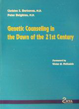 Genetic Counseling in the Dawn of the 21st century