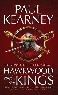 MONARCHIES OF GOD 1: HAWKWOOD AND THE KINGS Paperback A FORMAT