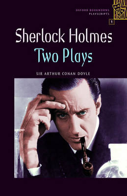 OBW PLAYSCRIPTS 1: SHERLOCK HOLMES: TWO PLAYS - SPECIAL OFFER @