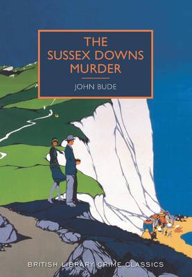 BRITISH LIBRARY CRIME CLASSICS : SUSSEX DOWN MURDERS Paperback