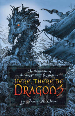 CHRONICLES OF THE IMAGINARIUM GEOGRAPHICA 1: HERE, THERE BE DRAGONS Paperback B FORMAT