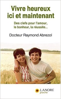 VIVRE HEUREUX ICI ET MAINTENANT Paperback