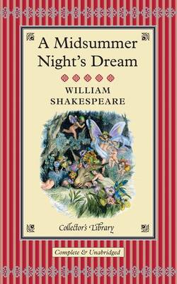 COLLECTOR'S LIBRARY : A MIDSUMMER NIGHT'S DREAM HC MINI