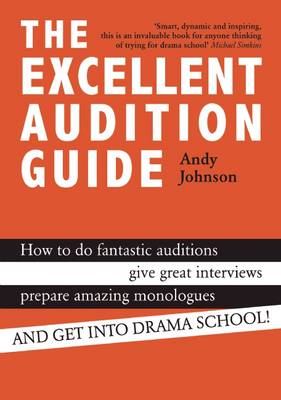 THE EXCELLENT AUDITION GUIDE  Paperback