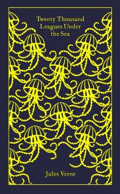 PENGUIN CLASSICS : TWENTY THOUSAND LEAGUES UNDER THE SEA  HC