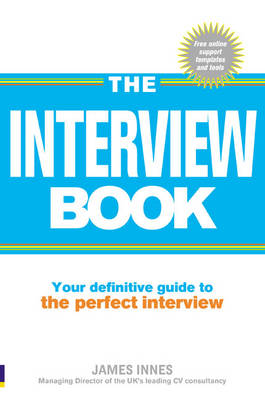 THE INETERVIEW BOOK (YOUR DEFINITIVE GUIDE TO THE PERFECT INTERVIEW) Paperback