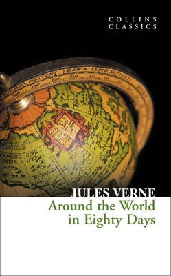 COLLINS CLASSICS : AROUND THE WORLD IN EIGHTY DAYS Paperback A FORMAT