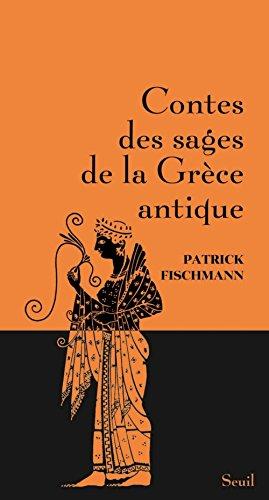 CONTES DES SAGES DE LA GRECE ANTIQUE