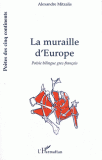 LA MURAILLE D' EUROPE POESIE BILINGUE GREC-FRANCAIS