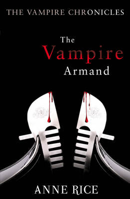 VAMPIRE CRONICLES 6: THE VAMPIRE ARMAND Paperback