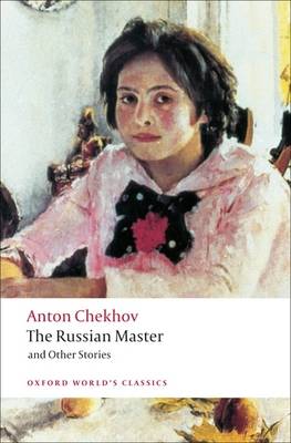 OXFORD WORLD CLASSICS : THE RUSSIAN MASTER & OTHER STORIES Paperback B FORMAT