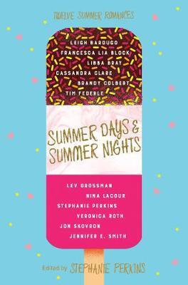 SUMMER DAYS AND SUMMER NIGHTS : TWELVE SUMMER ROMANCES Paperback