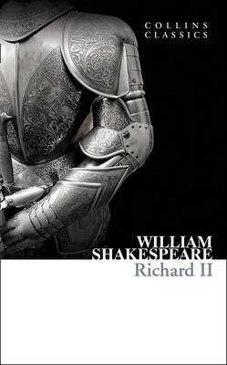 COLLINS CLASSICS : RICHARD II Paperback A FORMAT