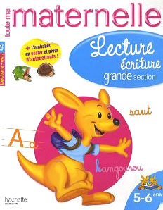 LECTURE - ECRITURE GRANDE SECTION (5-6 ANS) 1ST ED