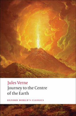 OXFORD WORLD CLASSICS : JOURNEY TO THE CENTRE OF THE EARTH N/E Paperback B FORMAT