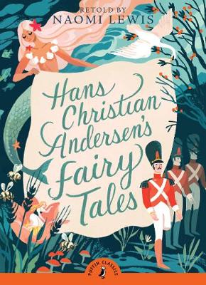 PUFFIN CLASSICS : HANS ANDERSEN'S FAIRY TALES N/E Paperback A FORMAT