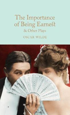 COLLECTOR'S LIBRARY : THE IMPORTANCE OF BEING EARNEST AND OTHER STORIES  HC