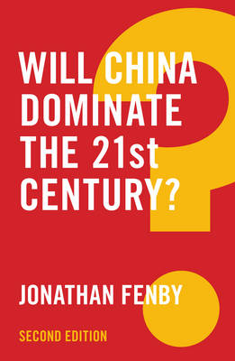 WILL CHINA DOMINATE THE 21ST CENTURY? Paperback