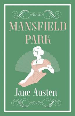 ALMA CLASSICS MANSFIELD PARK (ALMA CLASSICS EVERGREENS) Paperback