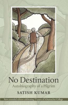 NO DESTINATION : AUTOBIOGRAPHY OF A PILGRIM HC