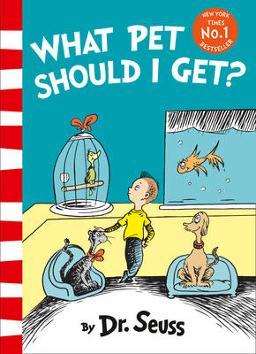 DR SEUSS WHAT PET SHOULD I GET?  Paperback