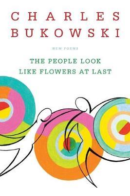 PEOPLE LOOK LIKE FLOWERS AT LAST : NEW POEMS Paperback