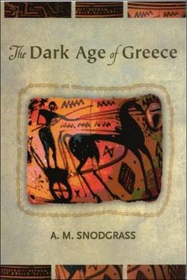 THE DARK AGE OF GREECE Paperback