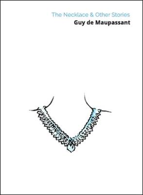 THE NECKLACE AND OTHER STORIES Paperback