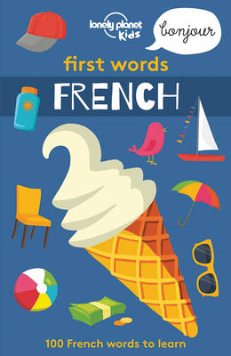 LONELY PLANET KIDS : FIRST WORDS - FRENCH  Paperback