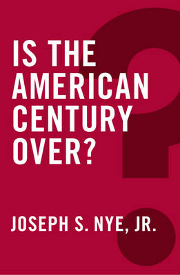 IS THE MAERICAN CENTURY OVER ? Paperback