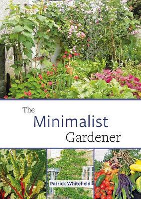 THE MINIMALISTIC GARDENER  Paperback