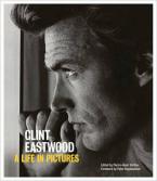 Clint Eastwood : A Life in Pictures