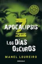 LOS DIAS OSCUROS (APOCALIPSIS Z)